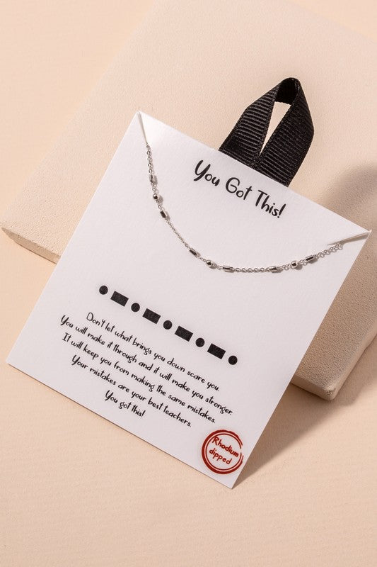 YOU GOT THIS MORSE CODE NECKLACE - Evolve Elegance Boutique